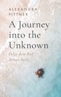 Alexandra Pittner: A Journey into the Unknown, Buch