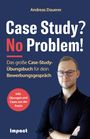 Andreas Dauerer: Case Study? No Problem!, Buch