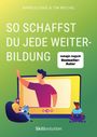Tim Reichel: So schaffst du jede Weiterbildung, Buch
