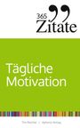 "365 Zitate. Tägliche Motivation. Tim Reichel. Aphoria Verlag." Schwarze Schrift auf grünem Hintergrund.