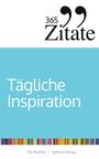 "365 Zitate", "Tägliche Inspiration". Unten bunte Streifen, darunter "Tim Reichel | Aphoria Verlag".