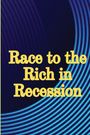 Rachel W. Rashford: Race to the Rich in Recession, Buch