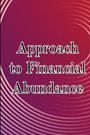 Karim J. Blaze: Approach to Financial Abundance, Buch