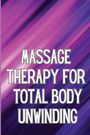 Valona J. Reacher: Massage Therapy for Total Body Unwinding, Buch
