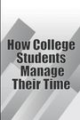 Erika Wolf: How College Students Manage Their Time, Buch