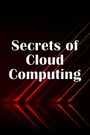 Valery Dugwald: Secrets of Cloud Computing, Buch
