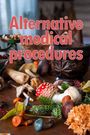Belinda Harrison: Alternative Medical Procedures, Buch