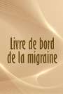 Lou Desmarais: Livre de bord de la migraine, Buch