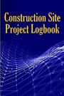 Peter Paul Thomas: Construction Site Project Logbook, Buch