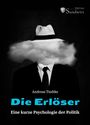 Andreas Tiedtke: Die Erlöser, Buch