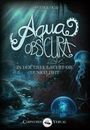 : Aqua obscura, Buch