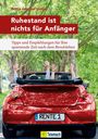 Britta von der Linden: Ruhestand ist nichts für Anfänger, Buch
