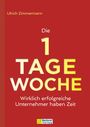 Ulrich Zimmermann: Die 1-Tage-Woche, Buch