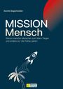 Dorette Segschneider: Mission Mensch, Buch