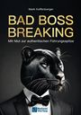 Mark Kaffenberger: Bad Boss Breaking, Buch