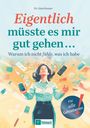 Greta Kreuzer: Eigentlich müsste es mir gut gehen ..., Buch