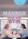 Daniela Landgraf: Männer sind wie Wein, Frauen wie Champagner, Buch