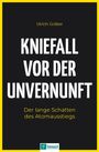 Ulrich Gräber: Kniefall vor der Unvernunft, Buch