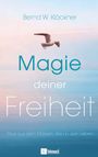 Bernd W. Klöckner: Magie deiner Freiheit, Buch