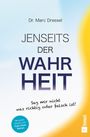 "Jenseits der Wahrheit" von Dr. Marc Dressel. "Sag mir nicht, was richtig oder falsch ist!" Pastellfarben mit blauem Kreis.