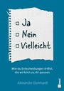 Alexander Burkhardt: Ja, Nein, Vielleicht, Buch