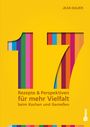 "17 Rezepte & Perspektiven für mehr Vielfalt beim Kochen und Genießen." Gelber Hintergrund, bunte Streifen in den Zahlen.