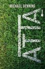 Text "MICHAEL OENNING", "NEUN", "Roman". Hintergrund aus grünem Gras mit weißen Linien wie auf einem Fußballfeld.