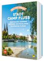 Text: "Yes we camp", "Stadt Camp Fluss", "Stadtnahes Camping entlang Deutschlands schönster Flüsse". Eine Flusslandschaft.