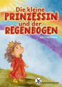 Reinhold Nico: Die kleine Prinzessin und der Regenbogen, Buch