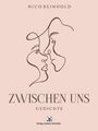 Nico Reinhold: Zwischen uns, Buch