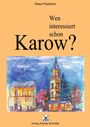 Titel: "Wen interessiert schon Karow?" Illustration eines Hauses mit Turm und Bäumen darunter.