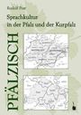 Rudolf Post: Pfälzisch. Sprachkultur in der Pfalz und der Kurpfalz, Buch