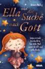 Hanna Mutig: Ella und die Suche nach Gott, Buch