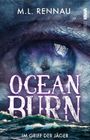 M. L. Rennau: Oceanburn | Im Griff der Jäger, Buch