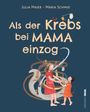 "Als der Krebs bei Mama einzog" zeigt eine Frau und ein Kind, umgeben von verspielten Kreaturen.
