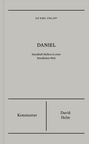 "DIE BIBEL ERKLÄRT. DANIEL. Standhaft bleiben in einer feindlichen Welt. Kommentar. David Helm." Schlichtes Cover.