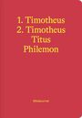 "1. Timotheus, 2. Timotheus, Titus, Philemon. Bibeljournal." Gelber Text auf rotem Hintergrund, Buchcover.