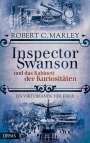 Robert C. Marley: Inspector Swanson und das Kabinett der Kuriositäten, Buch