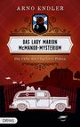 Text: "ARNO ENDLER, Das Lady Marion McManor-Mysterium, Die Fälle der Charlotte Polson." Illustration: Vintage Ambulanz vor Tor.