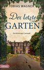 "Tobias Wagner, Der letzte Garten, Ein Krimi aus Cornwall." Steingehöft mit bunter Blumeneinfahrt, Spuren führen zum Haus.