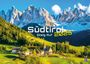: Südtirol - eine Reise durch bezaubernde Landschaften - 2025 - Kalender DIN A2, KAL