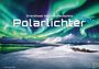 : Polarlichter - grandiose Naturschauspiele - 2026 - Kalender DIN A2, KAL