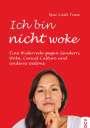 Mai Linh Tran: Ich bin nicht woke, Buch