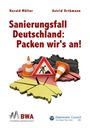 Harald Müller: Sanierungsfall Deutschland: Packen wir´s an!, Buch