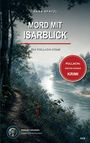 Text: "MORD MIT ISARBLICK", "PULLACHs ERSTER EIGENER KRIMI". Ein Fluss mit bewaldetem Ufer, ein rotes Tuch am Ast.