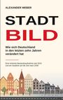 Texte: "Alexander Weber", "Stadtbild", "Wie sich Deutschland in den letzten zehn Jahren verändert hat", Illustration von Häusern.