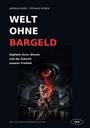 "Welt ohne Bargeld. Digitaler Euro, Bitcoin und die Zukunft unserer Freiheit." Eine Hand hält einen zerfallenden Geldschein.
