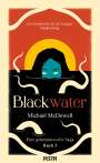 Michael Mcdowell: BLACKWATER - Eine geheimnisvolle Saga - Buch 3, Buch