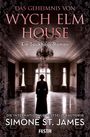 Simone St. James: Das Geheimnis von Wych Elm House, Buch