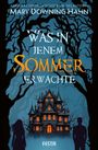 Mary Downing Hahn: Was in jenem Sommer erwachte, Buch